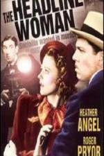 Watch The Headline Woman M4ufreemovies