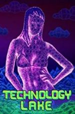 Watch Technology Lake: Meditations on Death and Sex M4ufreemovies