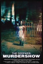 Watch The Deep Web: Murdershow M4ufreemovies
