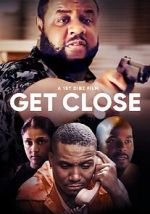 Watch Get Close M4ufreemovies