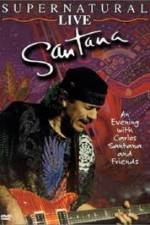 Watch Santana: Supernatural Live M4ufreemovies