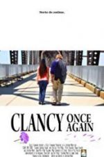 Watch Clancy Once Again M4ufreemovies