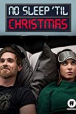 Watch No Sleep \'Til Christmas M4ufreemovies