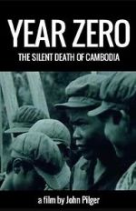 Watch Year Zero: The Silent Death of Cambodia M4ufreemovies