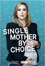 Watch Single Mother by Choice M4ufreemovies