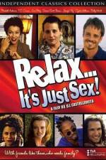 Watch Relax It's Just Sex M4ufreemovies