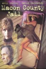 Watch Macon County Jail M4ufreemovies