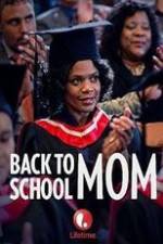 Watch Back to School Mom M4ufreemovies