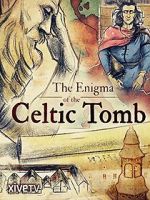 Watch The Enigma of the Celtic Tomb M4ufreemovies