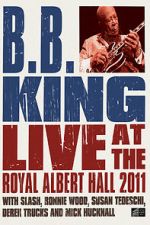 Watch B.B. King: Live at the Royal Albert Hall M4ufreemovies