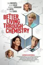 Watch Better Living Through Chemistry M4ufreemovies