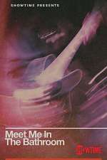 Watch Meet Me in the Bathroom M4ufreemovies