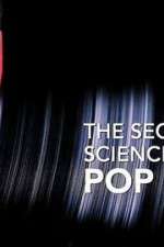 Watch The Secret Science of Pop M4ufreemovies
