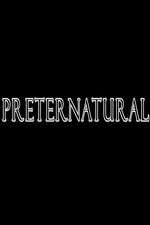 Watch Preternatural M4ufreemovies