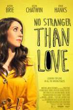 Watch No Stranger Than Love M4ufreemovies