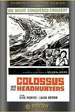 Watch Colossus and the Headhunters M4ufreemovies