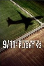 Watch 9/11: The Final Minutes of Flight 93 M4ufreemovies
