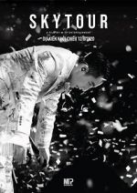 Watch Sky Tour: The Movie M4ufreemovies