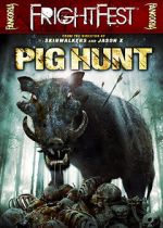 Watch Pig Hunt M4ufreemovies