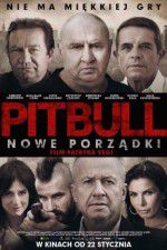 Watch Pitbull. New orders M4ufreemovies