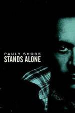 Watch Pauly Shore Stands Alone M4ufreemovies