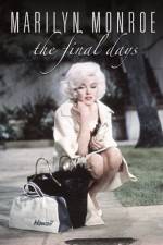 Watch Marilyn Monroe The Final Days M4ufreemovies