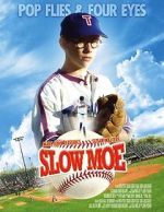 Watch Slow Moe M4ufreemovies