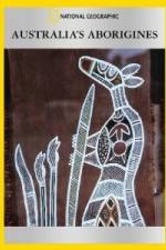Watch National Geographic Australia\'s Aborigines M4ufreemovies