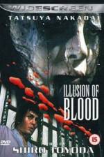 Watch Illusion of Blood M4ufreemovies