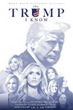 Watch The Trump I Know M4ufreemovies