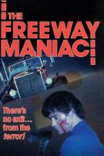 Watch The Freeway Maniac M4ufreemovies