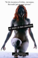 Watch My Body Is Not Obscene M4ufreemovies
