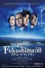 Watch Fukushima 50 M4ufreemovies