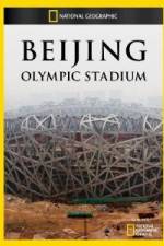 Watch National Geographic Beijing Olympic Stadium M4ufreemovies