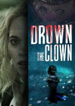 Watch Drown the Clown M4ufreemovies