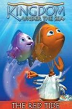 Watch Kingdom Under the Sea: The Red Tide M4ufreemovies