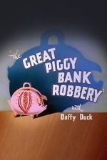 Watch The Great Piggy Bank Robbery (Short 1946) M4ufreemovies