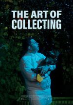 Watch The Art of Collecting (Short 2021) M4ufreemovies