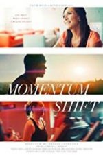 Watch Momentum Shift M4ufreemovies