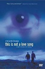 Watch This Is Not a Love Song M4ufreemovies