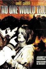 Watch No One Would Tell M4ufreemovies