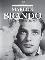 Watch Marlon Brando: An Actor Named Desire M4ufreemovies