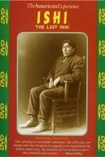 Watch Ishi: The Last Yahi M4ufreemovies