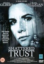 Watch Shattered Trust: The Shari Karney Story M4ufreemovies