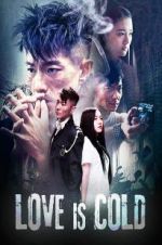 Watch Love Is Cold M4ufreemovies