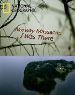 Watch Norway Massacre: I Was There M4ufreemovies