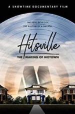 Watch Hitsville: The Making of Motown M4ufreemovies