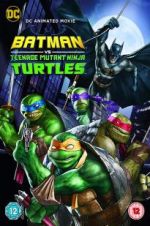 Watch Batman vs. Teenage Mutant Ninja Turtles M4ufreemovies
