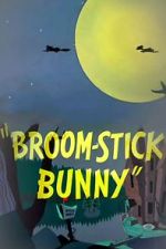 Watch Broom-Stick Bunny (Short 1956) M4ufreemovies