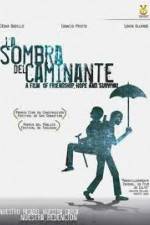 Watch La sombra del caminante M4ufreemovies